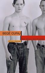 Beqe Cufaj: Der Glanz der Fremde, Buch