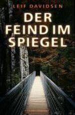 Leif Davidsen: Der Feind im Spiegel, Buch
