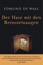 Edmund De Waal: Der Hase mit den Bernsteinaugen, Buch