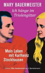 Mary Bauermeister: Ich hänge im Triolengitter, Buch