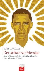 Rudolf von Waldenfels: Der schwarze Messias, Buch
