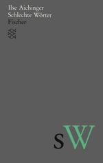 Ilse Aichinger: Schlechte Wörter, Buch