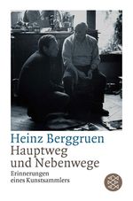 Heinz Berggruen: Hauptweg und Nebenwege, Buch