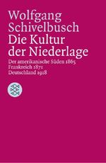 Wolfgang Schivelbusch: Die Kultur der Niederlage, Buch