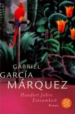 Gabriel García Márquez: Hundert Jahre Einsamkeit, Buch