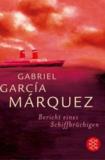 Gabriel García Márquez: Bericht eines Schiffbrüchigen, Buch