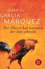 Gabriel García Márquez: Der Oberst hat niemand, der ihm schreibt, Buch