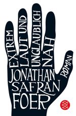 Jonathan Safran Foer: Extrem laut und unglaublich nah, Buch
