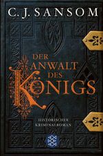 Christopher J. Sansom: Der Anwalt des Königs, Buch
