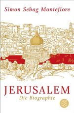 Simon Sebag Montefiore: Jerusalem, Buch