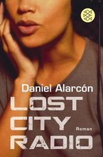 Daniel Alarcón: Lost City Radio, Buch
