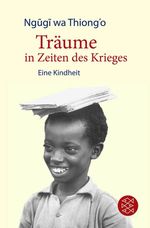 Ngugi wa Thiong'o: Träume in Zeiten des Krieges, Buch