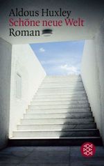 Aldous Huxley: Schöne neue Welt, Buch