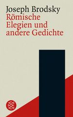 Joseph Brodsky: Römische Elegien und andere Gedichte, Buch