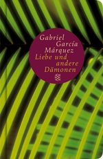 Gabriel García Márquez: Von der Liebe und anderen Dämonen, Buch
