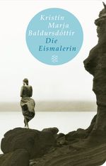 Kristin M. Baldursdóttir: Die Eismalerin, Buch