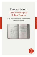 Thomas Mann: Die Entstehung des Doktor Faustus, Buch