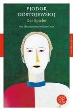 Fjodor M. Dostojewskij: Der Spieler, Buch