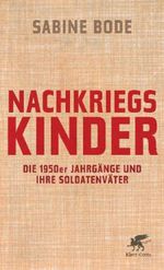 Sabine Bode: Nachkriegskinder, Buch