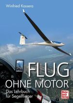 Winfried Kassera: Flug ohne Motor, Buch