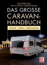 Hans F. Schwarz: Das große Caravan-Handbuch, Buch