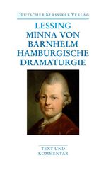 Gotthold E. Lessing: Minna von Barnhelm / Hamburgische Dramaturgie. Werke 1767 - 1769, Buch