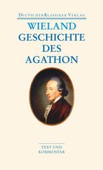 Christoph M. Wieland: Geschichte des Agathon, Buch