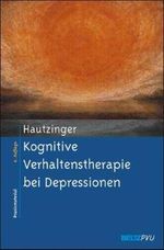 Martin Hautzinger: Kognitive Verhaltenstherapie bei Depressionen, Buch