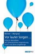 Eni S. Becker; Jürgen Margraf: Vor lauter Sorgen ..., Buch