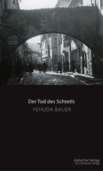 Yehuda Bauer: Der Tod des Schtetls, Buch.