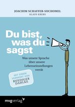 Joachim Schaffer-Suchomel; Klaus Krebs: Du bist, was du sagst, Buch