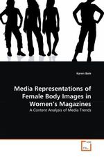 Karen Bale: Media Representations of Female Body Images in Women's Magazines, Buch