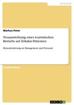 Markus Peter: Neuausrichtung eines touristischen Betriebs auf Zöliakie-Patienten, Buch