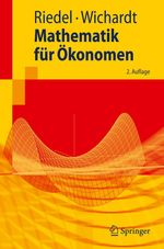 Frank Riedel: Mathematik für Ökonomen, Buch