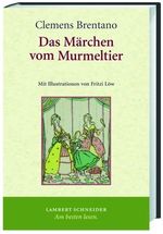 Clemens Brentano: Das Märchen vom Murmeltier, Buch