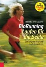 Moana Luijpers; Wim Luijpers: BioRunning:Laufen für die Seele, Buch
