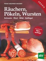 Franz S. Wagner: Räuchern, Pökeln, Wursten, Buch