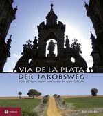 Eva Gruber: Via de la Plata - der Jakobsweg, Buch