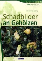 Heinrich Lösing: BdB-Handbuch 10. Schadbilder an Gehölzen, Buch