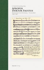 Arnold Schönberg (1874-1951): Apropos Doktor Faustus, Buch