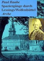 Paul Raabe: Spaziergänge durch Lessings Wolfenbüttel, Buch