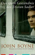 John Boyne: Das späte Geständnis des Tristan Sadler, Buch