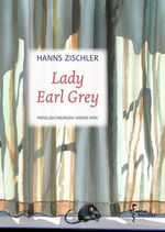 Hanns Zischler: Lady Earl Grey, Buch