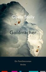 Gisela Stelly: Goldmacher, Buch