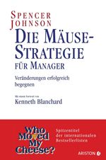 Spencer Johnson: Die Mäuse-Strategie für Manager, Buch