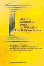Aus der Unterrichtspraxis an Waldorf- /Rudolf Steiner Schulen, Buch