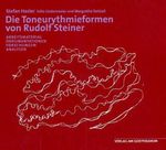 Stefan Hasler: Die Toneurythmieformen von Rudolf Steiner, Buch