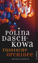 Polina Daschkowa: Russische Orchidee, Buch