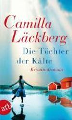 Camilla Läckberg: Die Töchter der Kälte, Buch