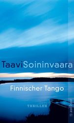 Taavi Soininvaara: Finnischer Tango, Buch